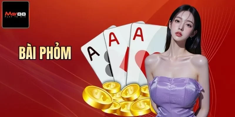 Bài Phỏm Ở May88 Với Các Kỹ Năng Đánh Bại Mọi Đối Thủ