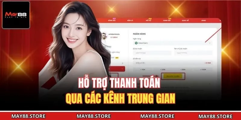 Hỗ trợ thanh toán qua các kênh trung gian 