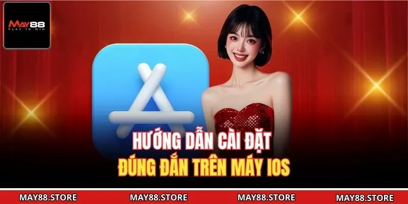 Hướng dẫn cài đặt đúng đắn trên máy IOS 