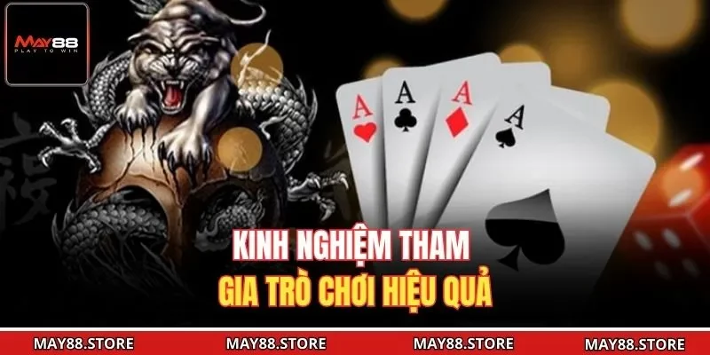 Kinh nghiệm tham gia trò chơi hiệu quả