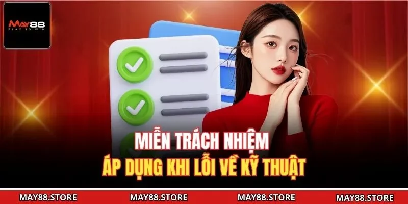 Miễn trách nhiệm áp dụng khi lỗi về kỹ thuật