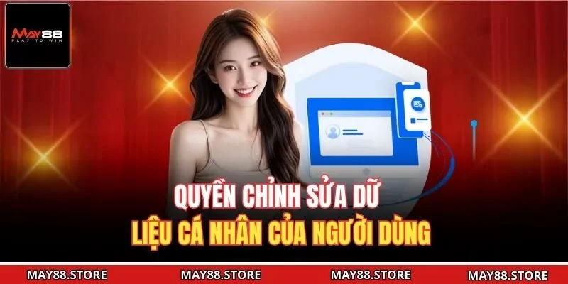 Quyền chỉnh sửa dữ liệu cá nhân của người dùng 