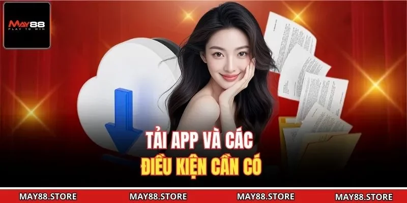 Tải app và các điều kiện cần có 