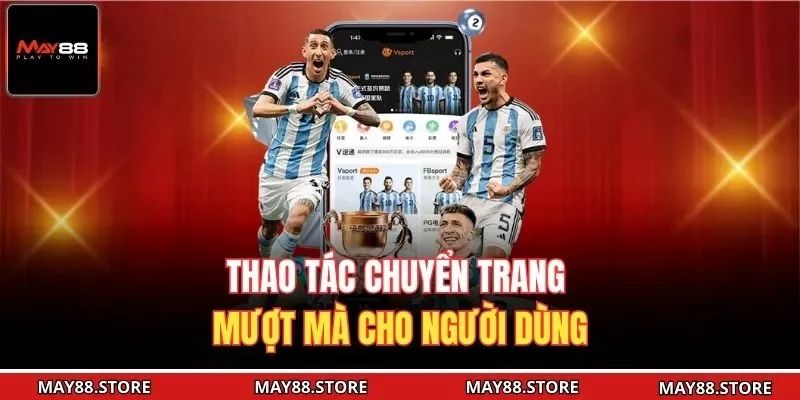 Thao tác chuyển trang mượt mà cho người dùng 