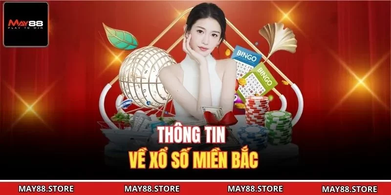 Thông tin về xổ số miền Bắc