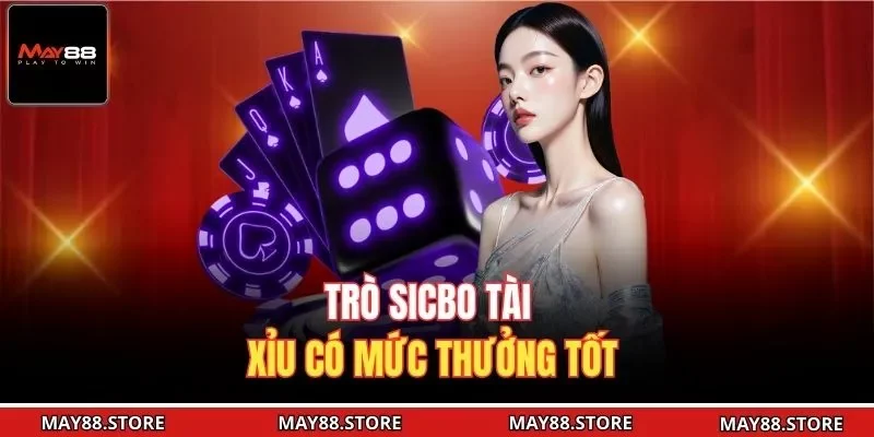 Trò sicbo tài xỉu có mức thưởng tốt